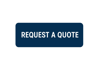 REQUEST A QUOTE